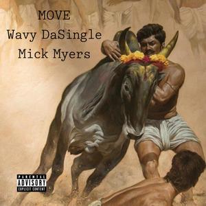 MOVE (feat. Wavy DaSingle) [Explicit]