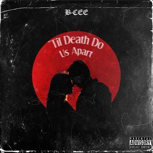 'Til Death Do Us Apart (Explicit)