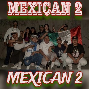 Mexican 2 (Explicit)