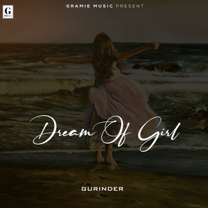 Dream Of Girl - Gurinder