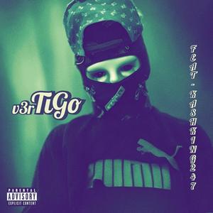 V3RTiGO (feat. KASH KING) (Explicit)