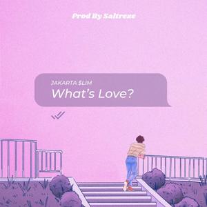 What's Love (Explicit)