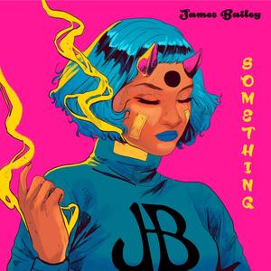 Something(feat. DWNLD) (Explicit)