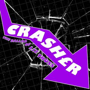 Crasher (The Ballad of Liz Truss) (feat. Celeste Collier)