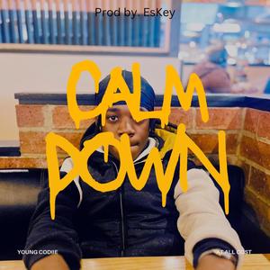 Calm down (feat. BoyWitDaFro & EsKey) [Explicit]