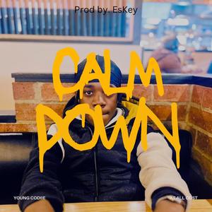 Calm down (feat. BoyWitDaFro & EsKey) (Explicit)