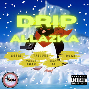 Drip do Allazka (Explicit)