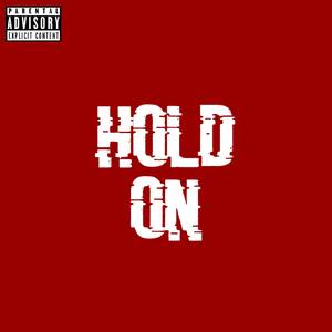 Hold On (Explicit)