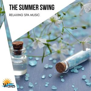 The Summer Swing - Relaxing Spa Music