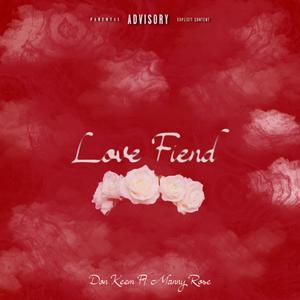 Love Fiend (feat. Manny Rose) (Explicit)