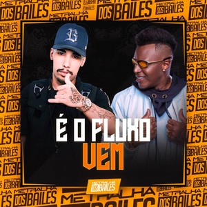 É o Fluxo Vem (Explicit)