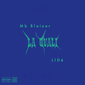 La Quali (Explicit)