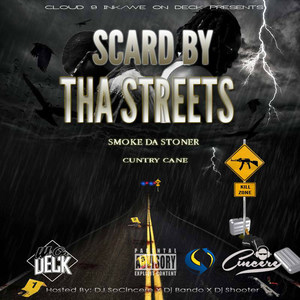 Scard By Tha Streets