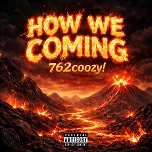 How We Coming (Explicit)