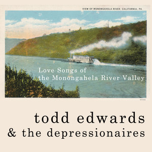 Love Songs of the Monongahela River Valley