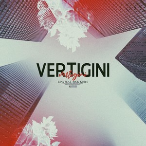 Vertigini(feat. SICK KNIFE)