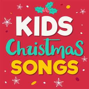 Kids Christmas Songs