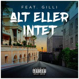 Alt Eller Intet (Explicit) (拥有一切或一无所有)