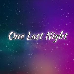 One Last Night