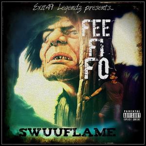 Fee Fi Fo (Explicit)