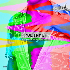 Poliamor(feat. Celeste Sanazi)