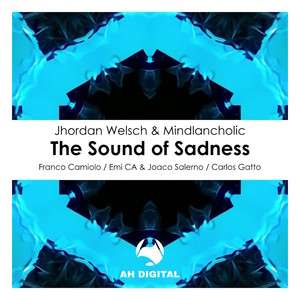 The Sound of Sadness (Emi CA & Joaco Salerno Remix)