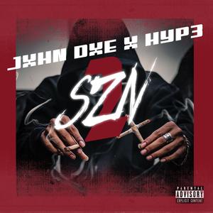 SZN 2(feat. Jxhn Dxe) (Explicit)