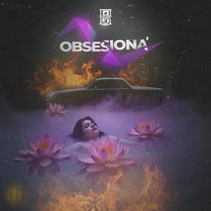 Obsesiona (Explicit)