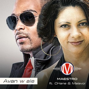 Avan'w Ale 2(feat. Orlane & Malavoi)