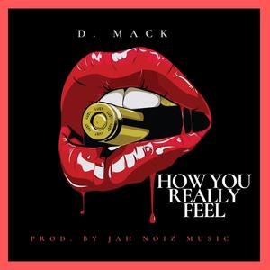HOW YOU REALLY FEEL (Explicit)
