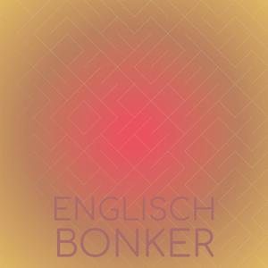 Englisch Bonker