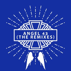 Angel 43 (The Remixes)