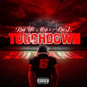 Touchdown (feat. Kno’L & 50 Wop) [Explicit]