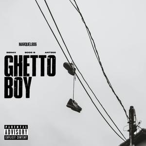 Ghetto Boy (Explicit)