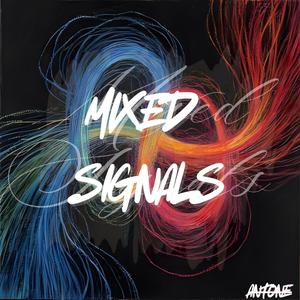 Mixed Signals (Explicit)