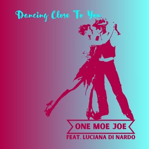 Dancing Close To You
