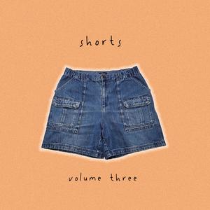 shorts volume three (Explicit)