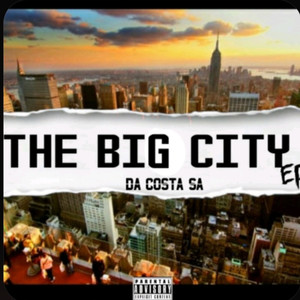 The Big City (Explicit)