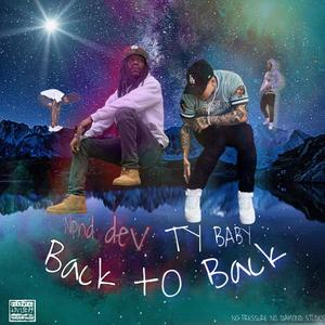 BACK TO BACK (feat. Ty baby) (Explicit)