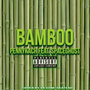 Bamboo (Explicit)