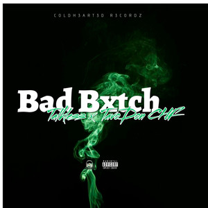 Bad Bxtch (Explicit)