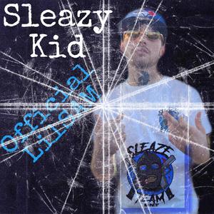 Sleazy Kid (Explicit)