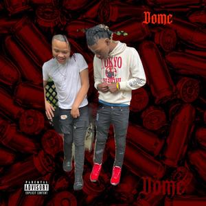 Dome (feat. Li’rodd) [Explicit]