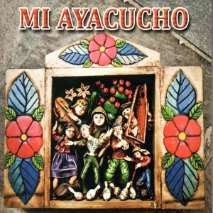 Mi Ayacucho