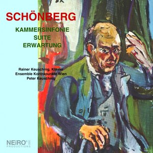 Arnold Schönberg: Kammersinfonie, Suite, Erwartung