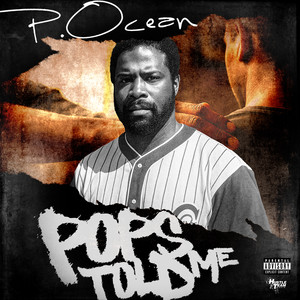 Pop's Told Me (Explicit)
