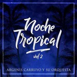 Noche Tropical, Vol. 2