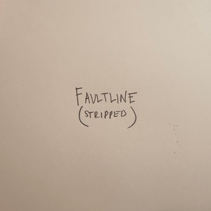 Faultline (Stripped)