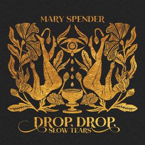 Drop, Drop, Slow Tears (feat. Ariel Posen)