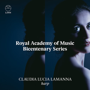 Claudia Lucia Lamanna (The Royal Academy of Music Bicentenary Series)